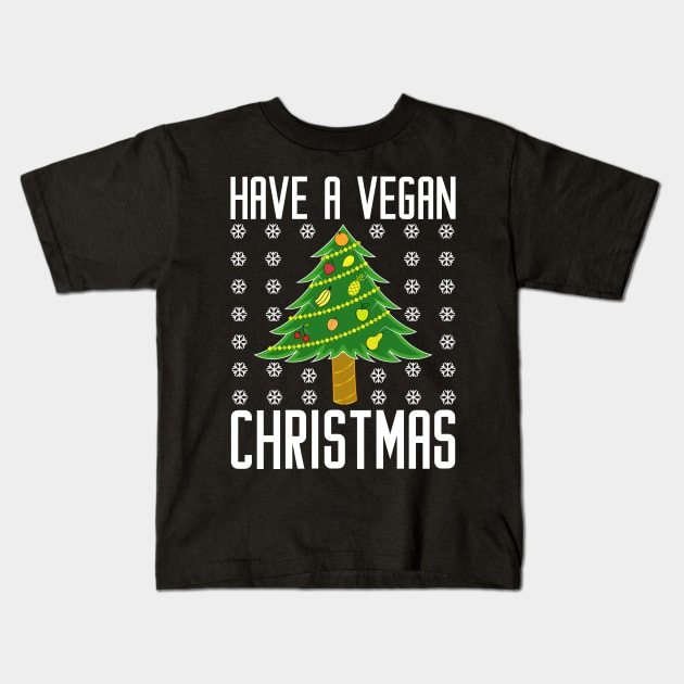 have a vegan christmas Kids T-Shirt by teenices